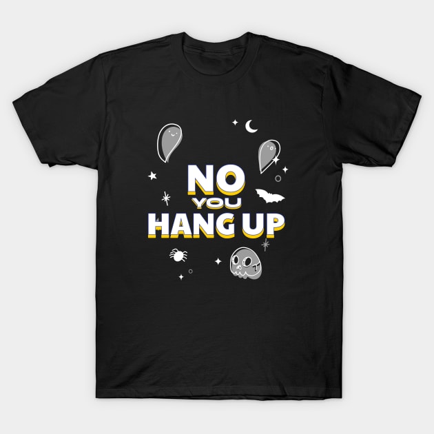 no you hang up T-Shirt by Laddawanshop